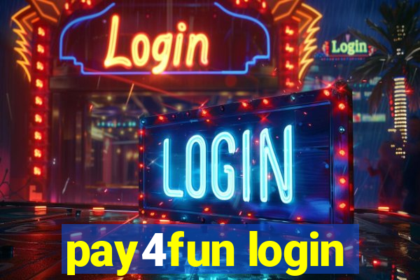 pay4fun login